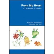 From My Heart A Collection of Poems